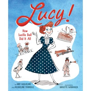 Lucy! - by  Amy Guglielmo & Jacqueline Tourville (Hardcover) - 1 of 1