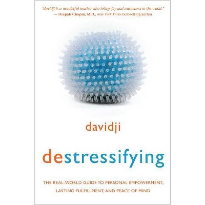 Destressifying - by  Davidji (Paperback)