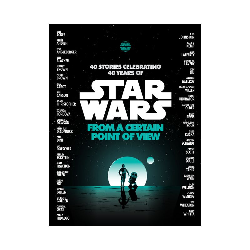 From a Certain Point of View (Star Wars) - by  Renée Ahdieh & Meg Cabot & Pierce Brown & Nnedi Okorafor & Sabaa Tahir (Paperback), 1 of 2
