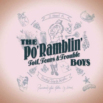 Po' Ramblin' Boys - Toil, Tears & Trouble (CD)