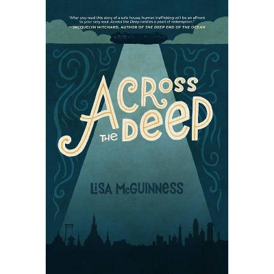 Across the Deep - by  Lisa McGuinness (Paperback)