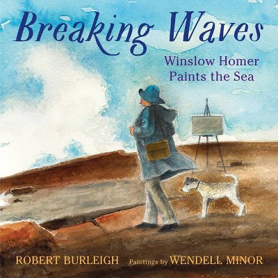 Breaking Waves - by  Robert Burleigh (Hardcover)