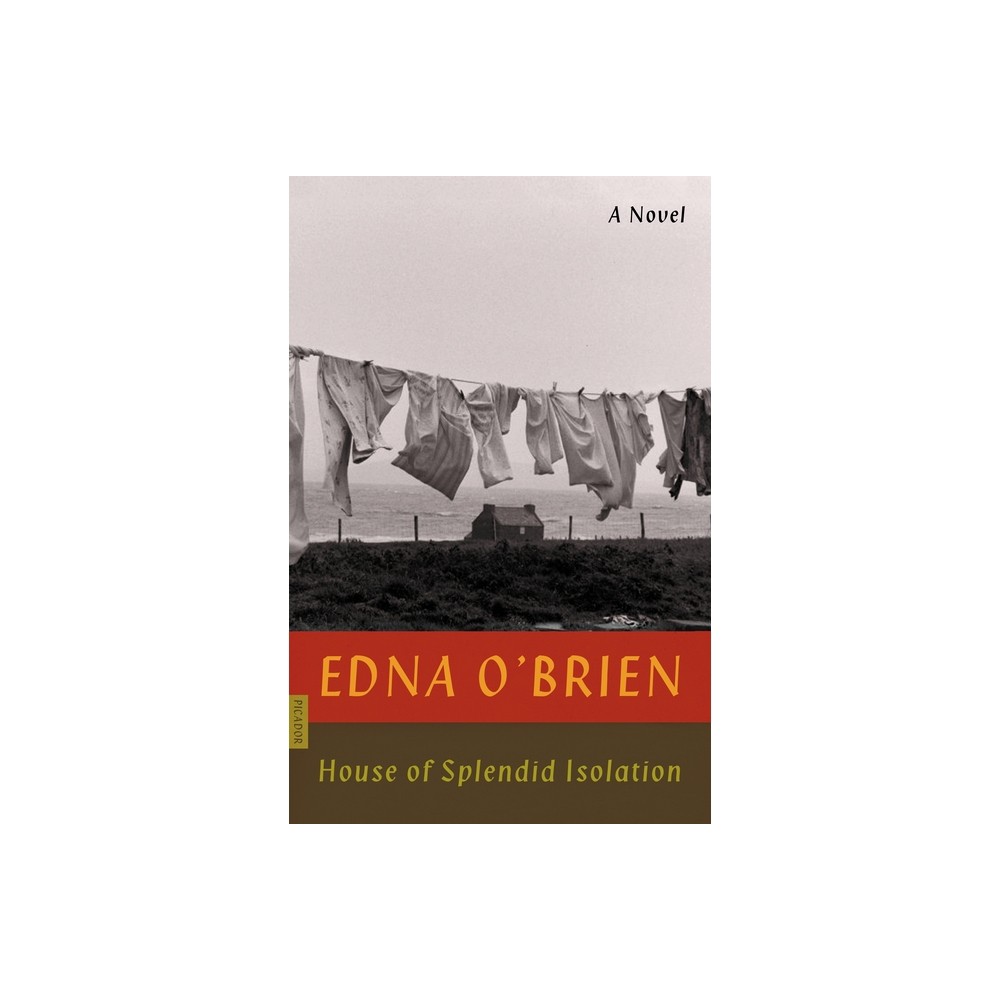 House of Splendid Isolation - by Edna OBrien (Paperback)