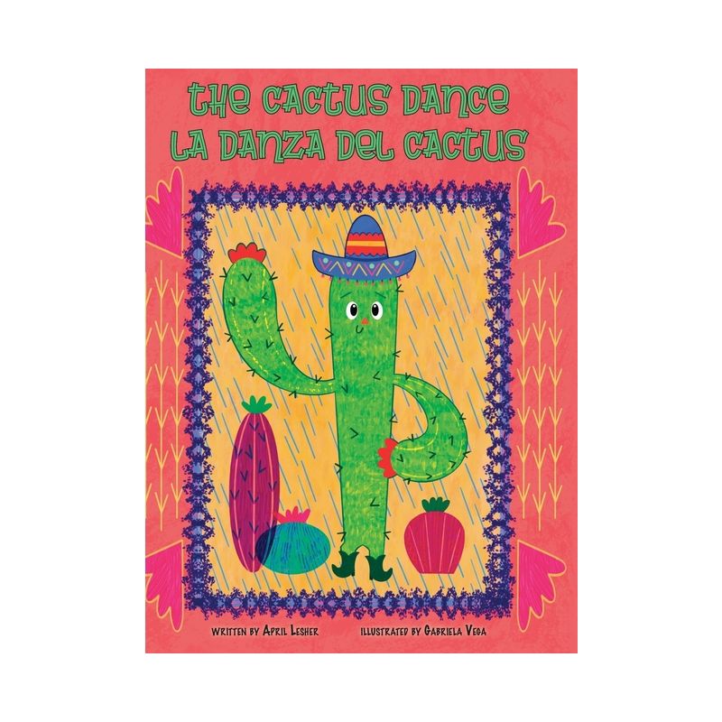 The Cactus Dance / La Danza del Cactus - by  April Lesher (Hardcover), 1 of 2