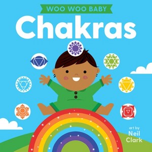 Woo Woo Baby: Chakras - (Board Book) - 1 of 1