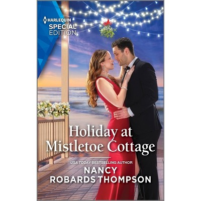 Holiday at Mistletoe Cottage - (McFaddens of Tinsley Cove) by  Nancy Robards Thompson (Paperback)