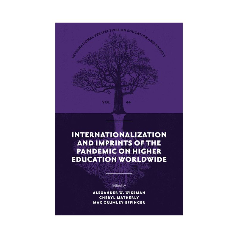 Internationalization and Imprints of the Pandemic on Higher Education Worldwide - (International Perspectives on Education and Society) (Hardcover), 1 of 2