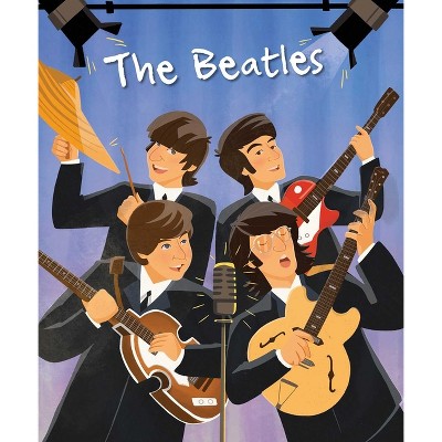 The Beatles - (Genius Series: Illustrated Biographies) by  Claire Sipi (Hardcover)