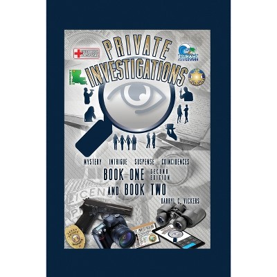 Private Investigations - by  Darryl C Vickers (Paperback)