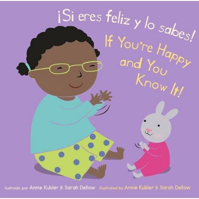 Image of ¡Si Eres Feliz Y Lo Sabes!/If You're Happy and You Know It! - by Annie Kubler (Baby Rhyme Time (Spanish/English)) (Board Book)