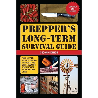 Prepper's Long-Term Survival Guide: 2nd Edition - (Books for Preppers) by  Jim Cobb (Paperback)