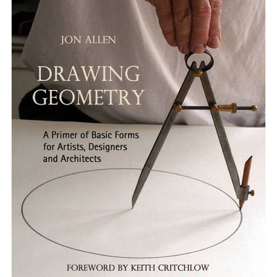 Drawing Geometry - by  Jon Allen (Paperback)