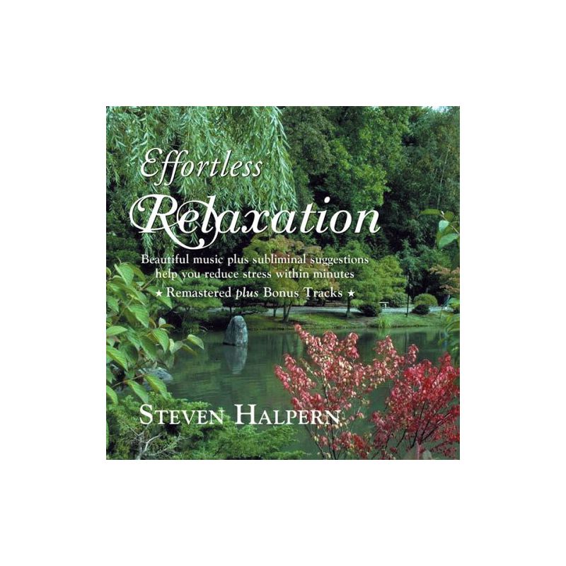 Steven Halpern - Effortless Relaxation: Relaxing Music (CD), 1 of 2
