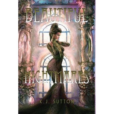 Beautiful Nightmares - by K J Sutton