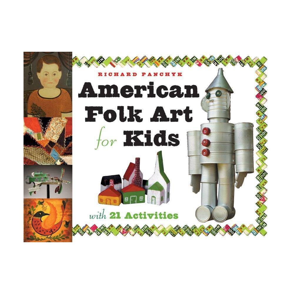 ISBN 9781556524998 product image for American Folk Art for Kids - (For Kids) by Richard Panchyk (Paperback) | upcitemdb.com