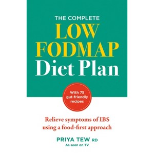 The Complete Low Fodmap Diet Plan - by  Priya Tew (Paperback) - 1 of 1