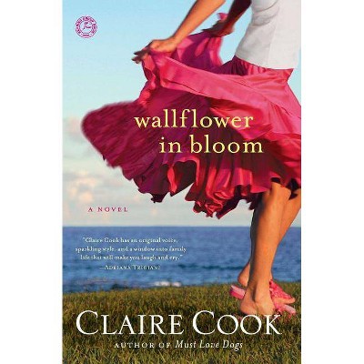 Wallflower in Bloom - by  Claire Cook (Paperback)