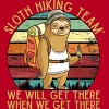 Men's Design By Humans Sloth Hiking Team - We will get there, when we get there By andreastier T-Shirt - 2 of 4