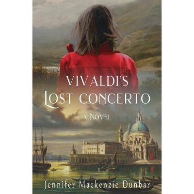 Vivaldi's Lost Concerto - by  Jennifer MacKenzie Dunbar (Paperback)