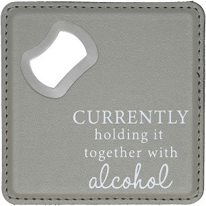 Pavilion Gift Company - Holding It Together - 4" x 4" Bottle Opener Coaster - Bottle Openers - 1 of 4