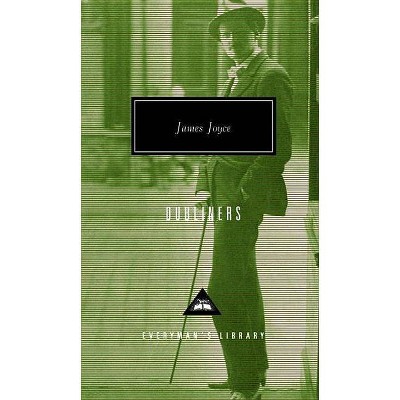 Dubliners - (Everyman's Library Contemporary Classics) by  James Joyce (Hardcover)