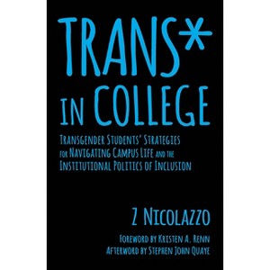 Trans* in College - by Z Nicolazzo - 1 of 1