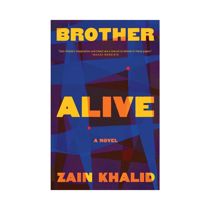 Brother Alive - by Zain Khalid, 1 of 2