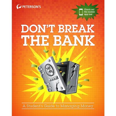 Don't Break the Bank - by  Peterson's (Paperback)