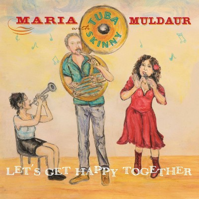 Let's Get Happy Toge - Muldaur Maria/Tuba Skinny (CD)
