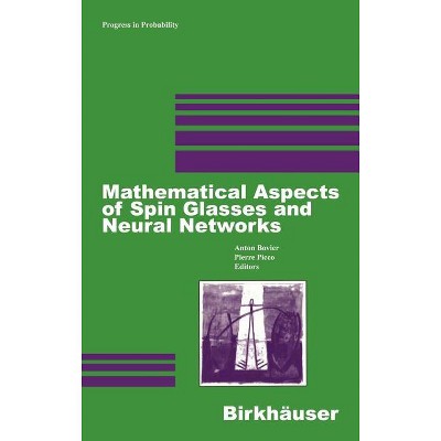Mathematical Aspects of Spin Glasses and Neural Networks - (Progress in Probability) by  Anton Bovier & Pierre Picco (Hardcover)