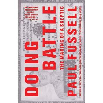 Doing Battle - by  Paul Fussell (Paperback)