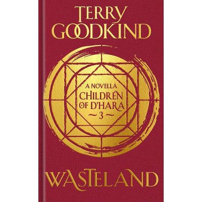 Wasteland - (Children of d'Hara) by  Terry Goodkind (Hardcover)