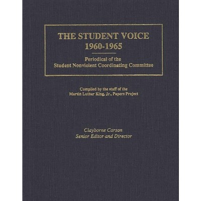 The Student Voice, 1960-1965 - by  Clayborne Carson (Hardcover)