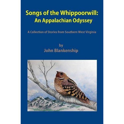 Songs of the Whippoorwill - by  John Blankenship (Paperback)