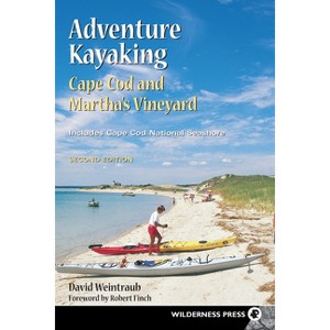 Adventure Kayaking: Cape Cod and Marthas - 2nd Edition by David Weintraub - 1 of 1