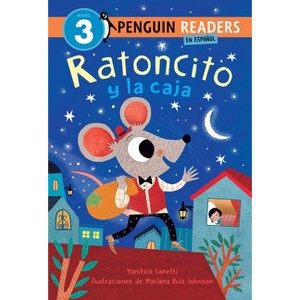 Ratoncito Y La Caja - (Penguin Young Readers, Level 3) by Yanitzia Canetti - 1 of 1
