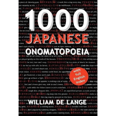 1000 Japanese Onomatopoeia - by  William De Lange (Hardcover)