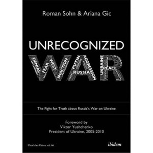 Unrecognized War - (Ukrainian Voices) by  Roman Sohn & Gic (Paperback) - 1 of 1