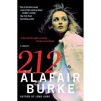 212 - (Ellie Hatcher) by  Alafair Burke (Paperback)