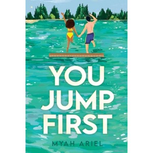 You Jump First - by Myah Ariel - 1 of 1