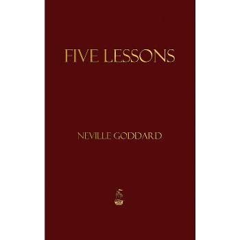 Five Lessons - by Neville Goddard
