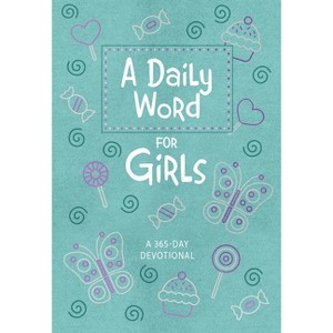 A Daily Word for Girls - by  Broadstreet Publishing Group LLC (Leather Bound) - 1 of 1