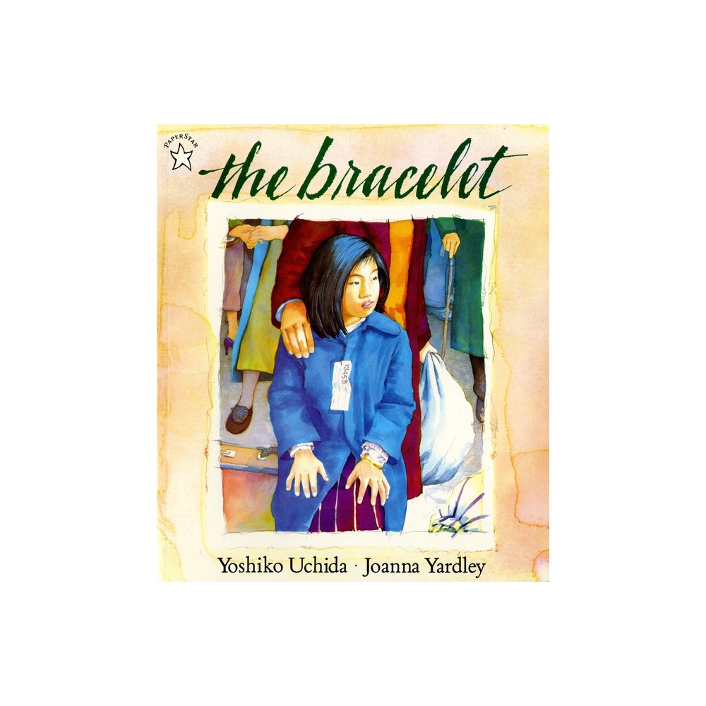 The Bracelet - by Yoshiko Uchida (Paperback)
