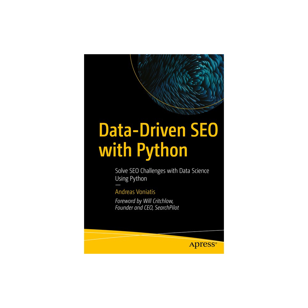 Data-Driven SEO with Python - by Andreas Voniatis (Paperback)