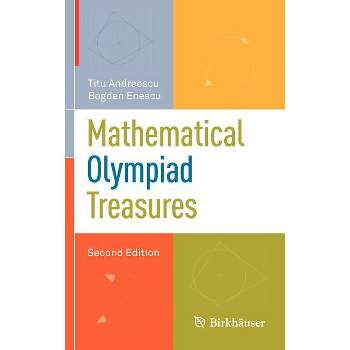 Mathematical Olympiad Treasures - 2nd Edition by  Titu Andreescu & Bogdan Enescu (Hardcover)
