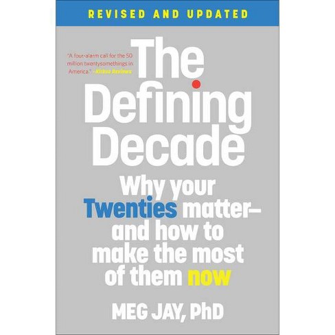 The Defining Decade - by Meg Jay (Paperback) - image 1 of 1