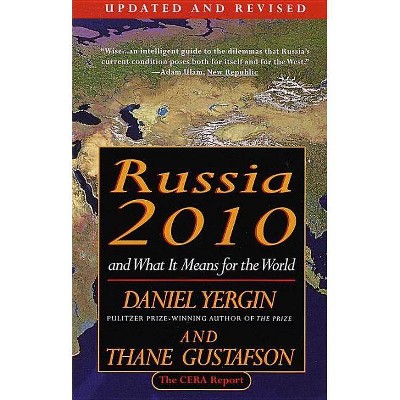 Russia 2010 - by  Daniel Yergin & Yergin & Cambridge Energy Research Associates (Paperback)