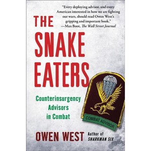 The Snake Eaters - by  Owen West (Paperback) - 1 of 1