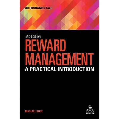Reward Management - (HR Fundamentals) 3rd Edition by  Michael Rose (Hardcover)