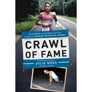 Crawl of Fame - by  Julie Moss (Paperback) - 1 of 1